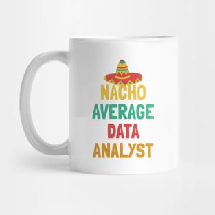Not Your Average Data Analyst Mug